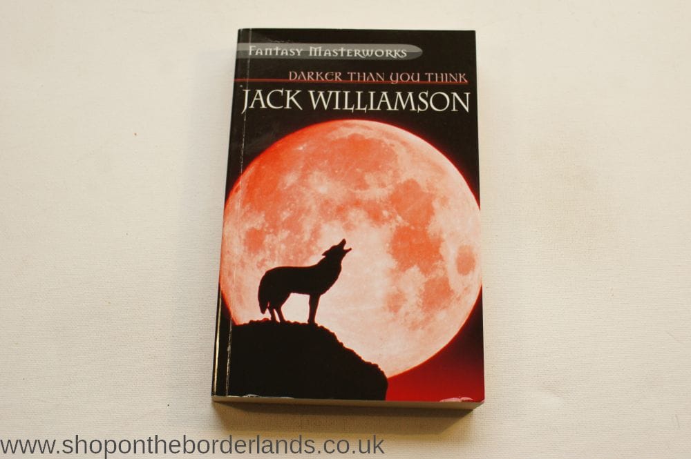 Darker Than You Think by Jack Williamson