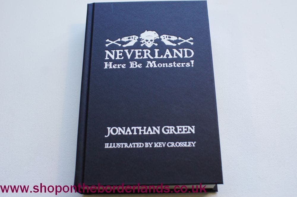 Neverland Here Be Monsters Signed By Jonathan Green Hardback